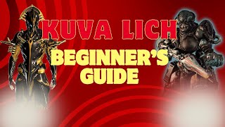 KUVA LICH WARFRAME BEGINNERS GUIDE HOW TO OBTAIN YOUR FIRST KUVA WEAPON [upl. by Ailat260]