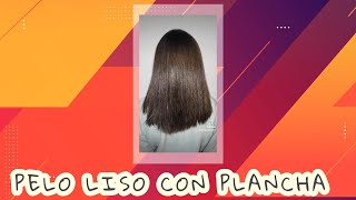 PELO LISO CON PLANCHA [upl. by Anar]