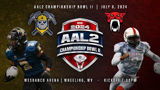 AAL2  Wheeling Miners VS Peach State Cats  2024 AAL2 Bowl II [upl. by Aicyla]