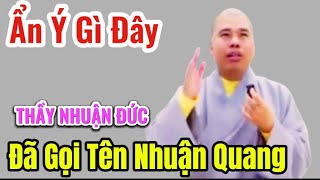 Chuyện Lớn THẦY NHUẬN ĐỨC 👉Chỉ Ra Kẻ Đứng Sau [upl. by Duane]