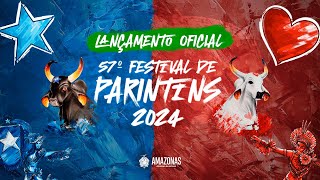 Vídeo Oficial de Lançamento do 57º Festival de Parintins 2024 [upl. by Ahsatniuq396]