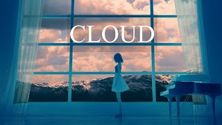 CLOUD  LoFi Music Gate [upl. by Nerahs293]