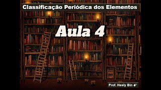 Classificação Periódica  Aula 4 Propriedades Periódicas Parte 2 [upl. by Lebatsirhc]