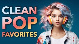 Instrumental Clean Pop Favorites  2Hour Music Playlist  Study Mix [upl. by Ellon]