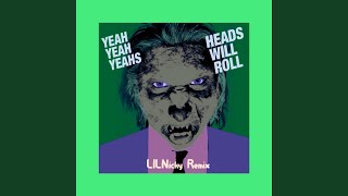 Heads Will Roll Remix [upl. by Erdnoid317]