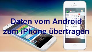 Smarter switchen Kontakte Kalender Fotos und Musik vom Android auf das iPhone übertragen [upl. by Aisatnaf]