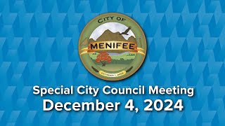 Menifee Special City Council Meeting  December 4 2024 [upl. by Ingvar]