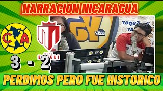 AMERICA 3  2 REAL ESTELI REACCIÓN NICARAGÜENSE PERDIMOS PERO FUE ALGO HISTORICO🥹 [upl. by Ahsonek]