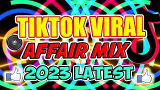 NONSTOP TIKTOK VIRAL  NONSTOP AFFAIR MIX 2023  Elevate x Family affair [upl. by Enyamert149]