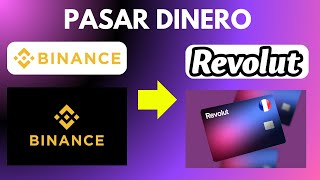 Como Pasar Dinero De Binance A Revolut Guia Completo 2025 [upl. by Lleral]