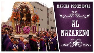 Marcha Procesional Al Nazareno HQ [upl. by Ackley948]