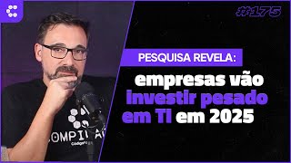 Pesquisa revela empresas vão investir mais em TI em 2025 Cortes Compilado [upl. by Jeniece192]