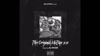 DJ Ryow MIX BIG HYPHY presents THEE ORIGINALS DUB MIX TAPE 2016 [upl. by Ratcliffe763]