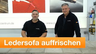 Ledersofa mit Anilin  Ausgeblichenes Leder wieder auffrischen Anleitung  COLOURLOCK [upl. by Toh]