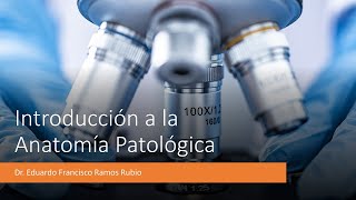 Introducción a la Anatomía Patológica  2021B [upl. by Grantham]