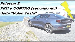 Polestar 2  riassunto di pregi e difetti di questa quotVolvo Teslaquot [upl. by Giamo849]