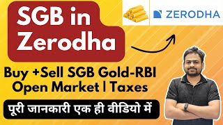 How to Buy Sgb From Zerodha  Invest in Sovereign Gold Bond Zerodha  SGB in Zerodha [upl. by Onileva565]