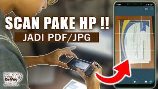 Cara Scan Dokumen dan Foto Cuma Pakai HP Android ‼️ [upl. by Aufmann]