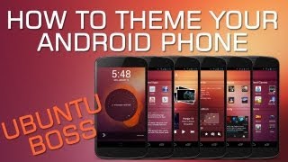 How To Theme Your Android Phone Ubuntu Boss Style [upl. by Kellene341]