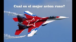 Cual es el mejor avion ruso Aviones de combate de guerra Maniobras Fuerza Aérea Rusa [upl. by Gent452]