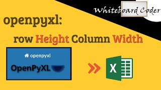 openpyxl Column widths and row heights [upl. by Ojyram85]