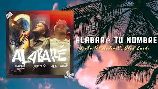 Alabaré tu nombre  Nacho Ft Redimi2 Alex Zurdo Audio oficial Merengue Cristiano 2024 [upl. by Lorrayne]