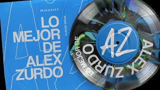 Éxitos De Alex Zurdo 2024 Playlist Oficial [upl. by Nossah537]