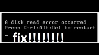 a disk read error occurred press ctrl alt del to restart FIX windows 10 [upl. by Delwin]