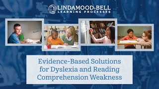 Webinar EvidenceBased Solutions for Dyslexia and Reading Comprehension Weakness  LindamoodBell [upl. by Kolnick]