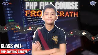 PHP Sorting Arrays  PHP Full Course From Scratch  PHP Tutorial 41 [upl. by Lugo]