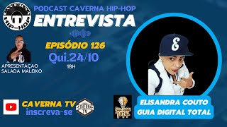 Podcast Caverna hiphop entrevista com Elisandra Couto EP126 [upl. by Lladnar]