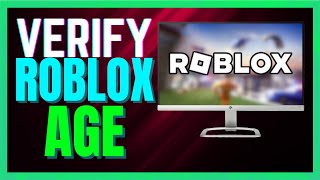 How to Verify AGE on Roblox 2024  Roblox AGE Verification [upl. by Nylsej]