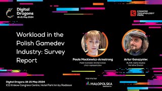 Paula Mackiewicz Armstrong Artur Ganszyniec Workload in the Polish Gamedev Industry Survey Report [upl. by Franciska909]