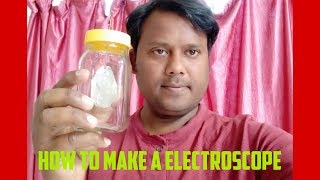 ELECTROSCOPE DIY IN HINDI EXPLAINATION [upl. by Elyrrad]