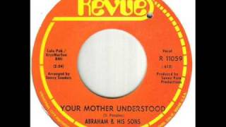 Abraham amp His Sons Your Mother Understood [upl. by Peckham]