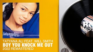 Tatyana Ali feat Will Smith  Boy You Knock Me Out 2022 Remastered [upl. by Namara]