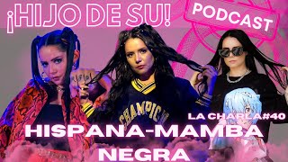 La Charla 40 con HispanaMamba Negra hispana rapmexicano mambanegra [upl. by Ahsiemak]