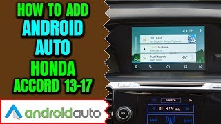 Honda Accord Android Auto  Add Android Auto Apple CarPlay to Honda Accord 20132017 HDMI Input DVD [upl. by Ornstead]