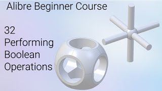 Performing Boolean Operations  Alibre Beginners Course 32 [upl. by Lotsyrc]