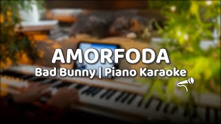 AMORFODA  BAD BUNNY KARAOKE BEAT PIANO [upl. by Nitreb]