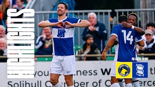 Highlights  Solihull Moors 03 Birmingham City  The Arthur Cup 🏆 [upl. by Enram]