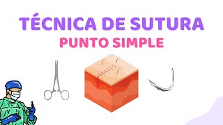 PUNTO SIMPLE  Técnica de sutura [upl. by Ecissej]