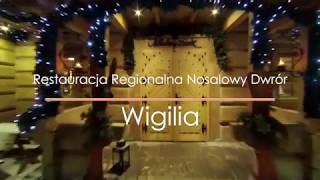 Święta  Boże Narodzenie  Wigilia 2018  VILLA NOSAL  Restauracja Regionalna Nosalowy Dwór [upl. by Ettellocin]