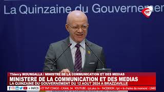 🔴 INTÉGRALITÉ  LA QUINZAINE DU GOUVERNEMENT DU 12 AOUT 2024 A BRAZZAVILLE [upl. by Ahsekad]