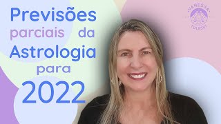 Previsões da Astrologia para 2022 parciais [upl. by Mannes]