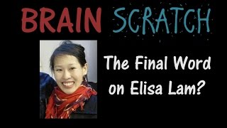 BrainScratch The Final Word on Elisa Lam [upl. by Lanie]