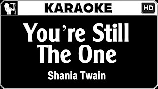 Shania Twain  Youre Still The One Karaoke Version  HQ Audio [upl. by Corilla394]