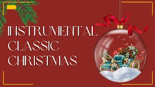 Instrumental Classic Christmas 🎄 Vintage Christmas Songs Playlist 🎅 1 Hours of Christmas Music [upl. by France51]