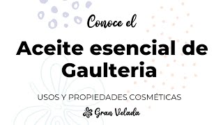 Aceite esencial de Gaulteria [upl. by Yeslehc]