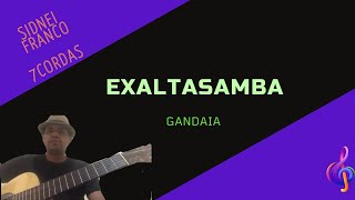 Gandaia  Exaltasamba  Violão 7 Cordas [upl. by Reisman]